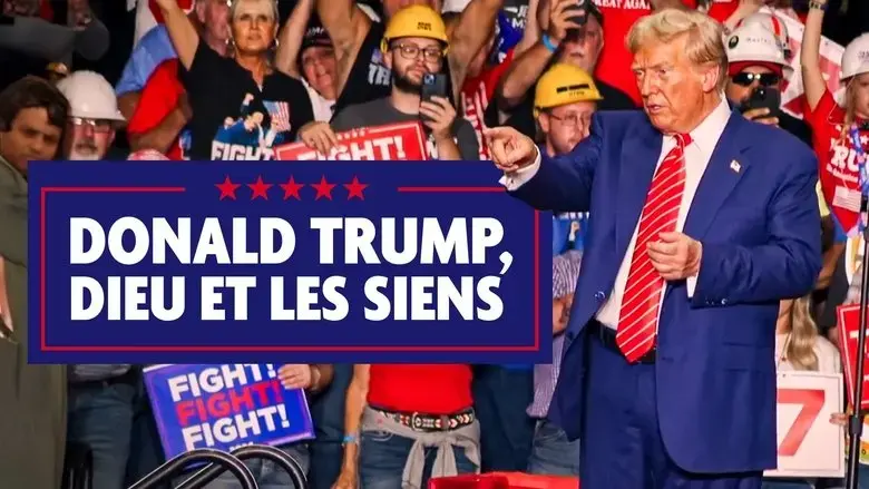 Donald Trump, Dieu et les siens (2024)