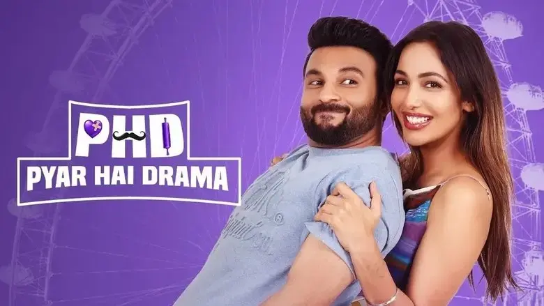 PHD - Pyaar Hai Drama (2023)