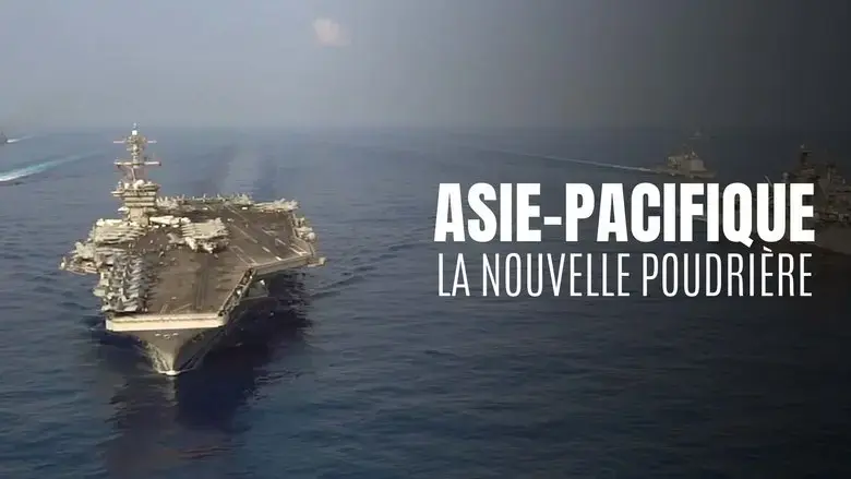 Asie-Pacifique: la nouvelle poudriere (2022)