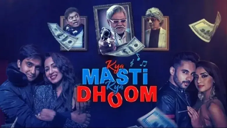 Kya Masti Kya Dhoom (2023)
