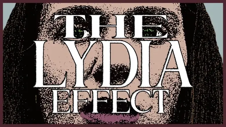 THE LYDIA EFFECT (2025)