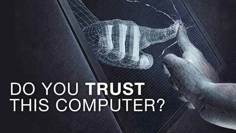 Do You Trust This Computer? (2018)