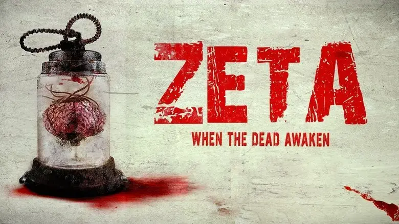 Zeta: When the Dead Awaken (2019)
