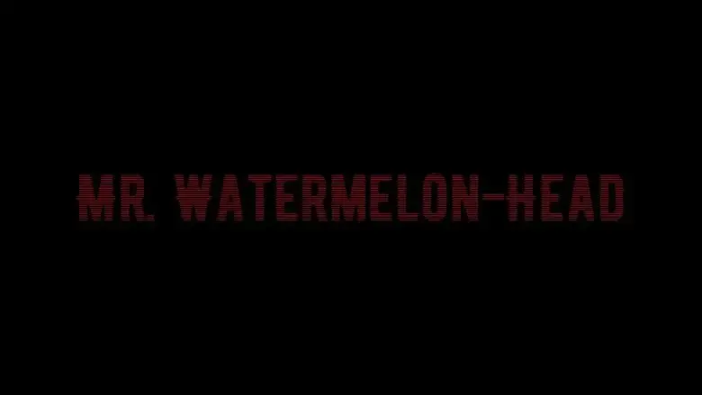 Mr. Watermelon-Head (2025)