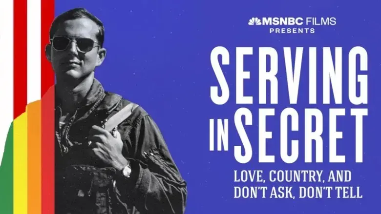 Serving in Secret: Love, Country and Don't Ask, Don't Tell (2023)