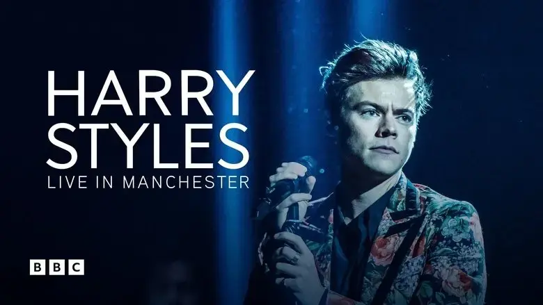 Harry Styles: Live in Manchester (2017)