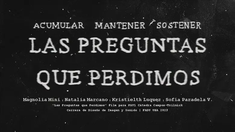 Las Preguntas que Perdimos (2023)