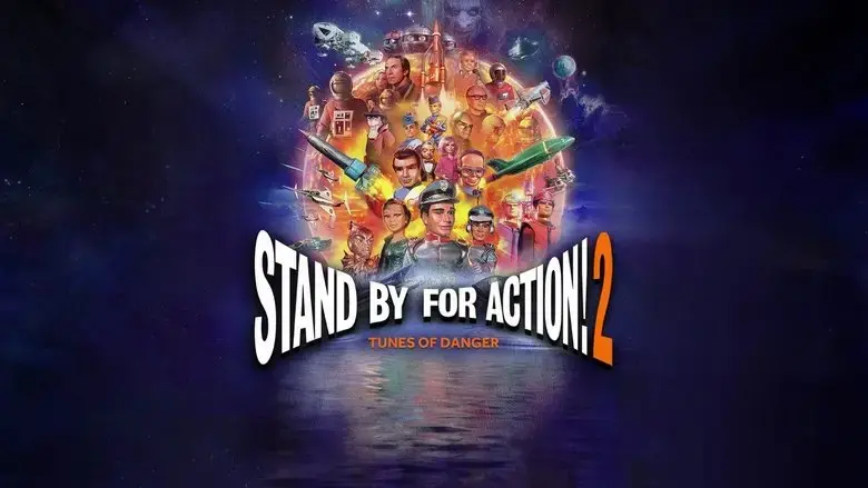 Stand by for Action! 2: Tunes of Danger (2025)