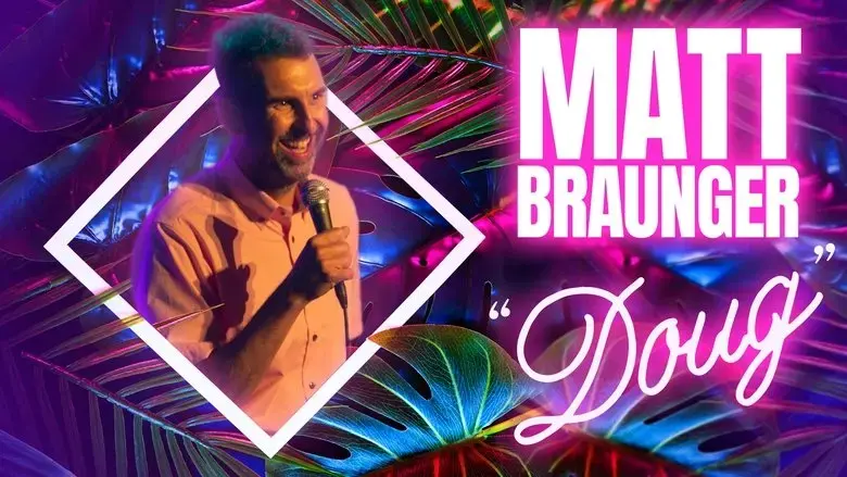 Matt Braunger: Doug (2022)