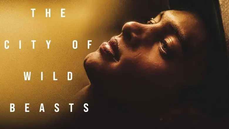 The City of Wild Beasts (2021)