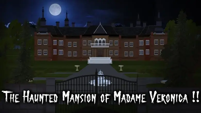 The Haunted Mansion of Madame Veronica !! (2024)