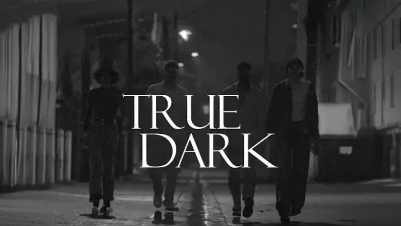 True Dark (2024)