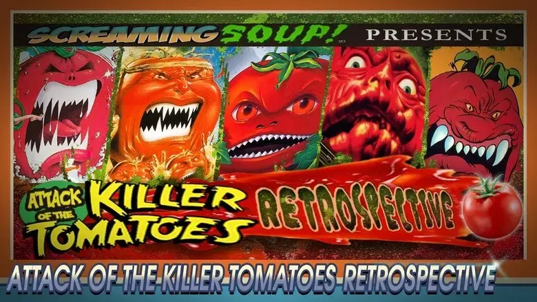 Screaming Soup Presents: Attack of the Killer Tomatoes Retrospective (2023)