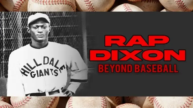 Rap Dixon: Beyond Baseball (2025)