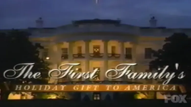The First Family's Holiday Gift To America: A Personal Tour Of The White House (2000)