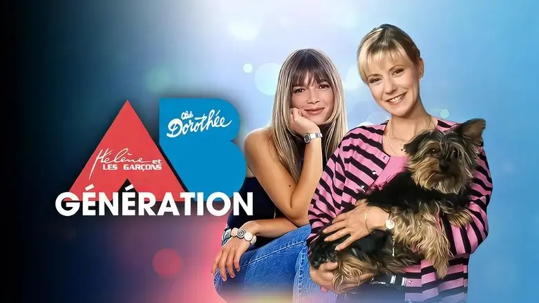 Dorothee, Helene et les garcons : Generation AB Productions ! (2020)
