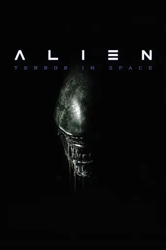 Alien, Terror in Space (2025)