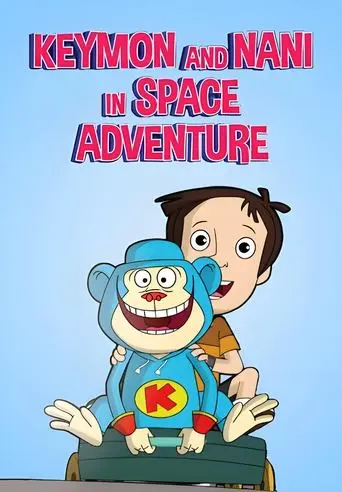 Keymon and Nani in Space Adventure (2012)