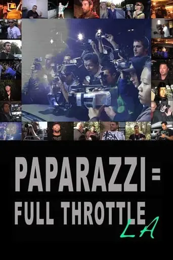 Paparazzi: Full Throttle LA (2016)