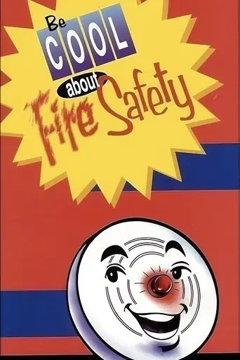 Be Cool About Fire Safety (1996)