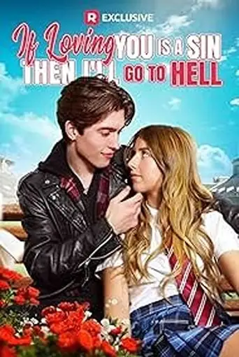 If Loving You Is a Sin Then I'll Go to Hell (2025)