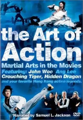 The Art Of Action: Martial Arts In The Movies (2002)