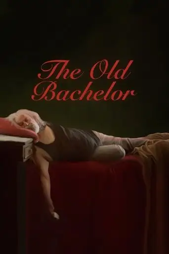 The Old Bachelor (2025)