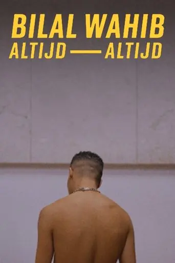 BILAL WAHIB: Altijd, Altijd (2023)