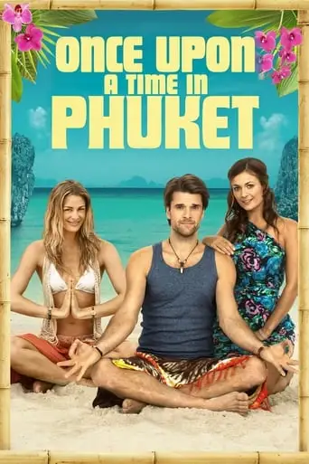 Once Upon a Time in Phuket (2012)