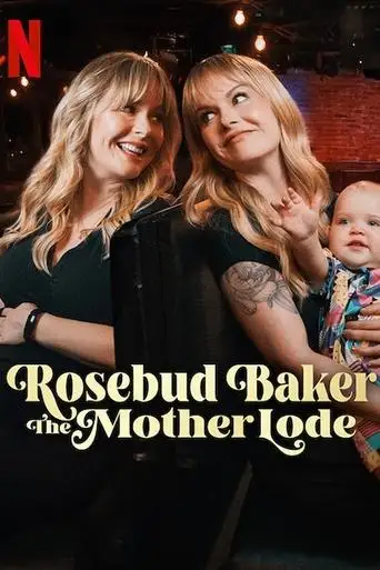 Rosebud Baker: The Mother Lode (2025)