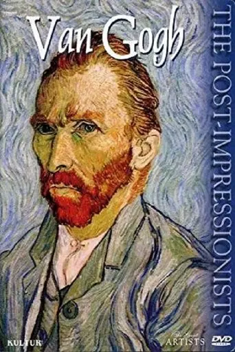 The Post-Impressionists: Van Gogh (2000)