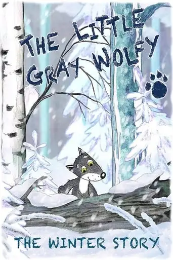 The Little Grey Wolfy - The Winter Story (2016)