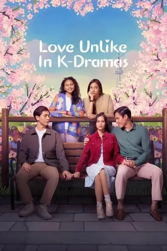 Love Unlike in K-Dramas (2024)