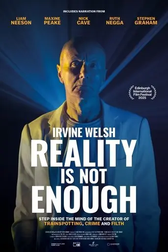 Irvine Welsh: Reality Is Not Enough (2025)