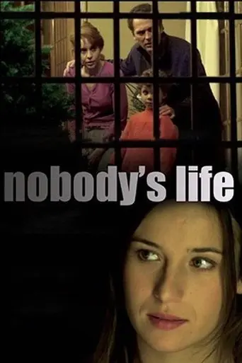 Nobody's Life (2002)