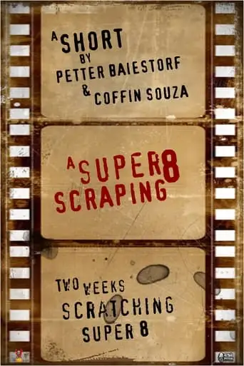 A Super 8 Scraping (1999)