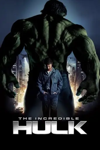 The Incredible Hulk (2008)