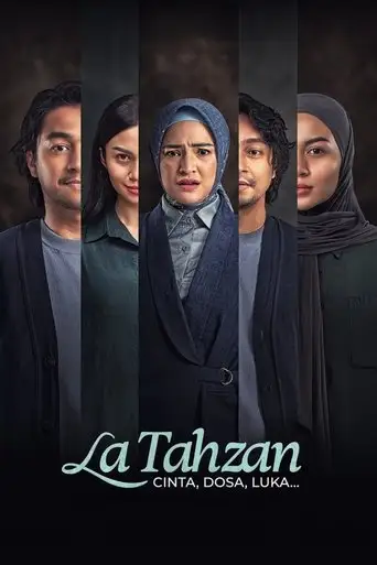 La Tahzan: Cinta, Dosa, Luka... (2025)