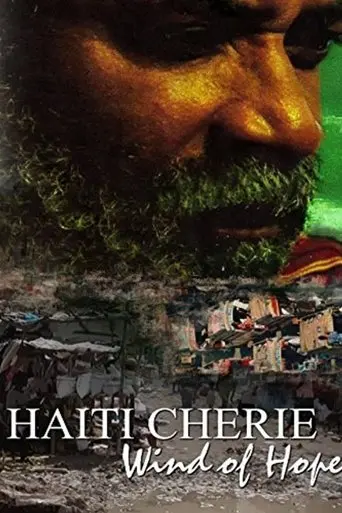 Haiti Cherie: Wind of Hope (2010)