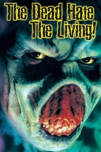 The Dead Hate the Living! (2000)