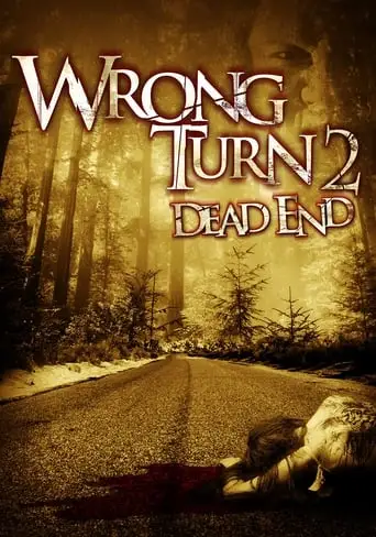 Wrong Turn 2: Dead End (2007)