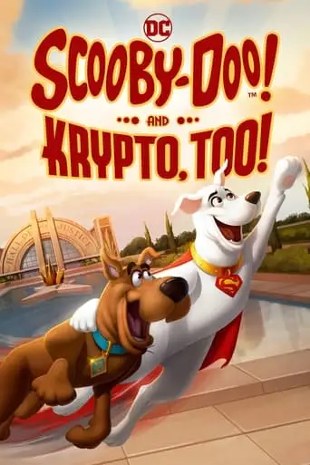 Scooby-Doo! and Krypto, Too! (2023)