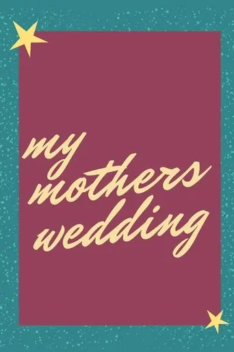 My Mother’s Wedding (2025)