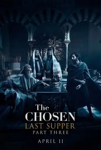 The Chosen: Last Supper Part 3 (2025)