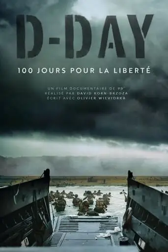 D-Day, 100 jours pour la liberté (2024)