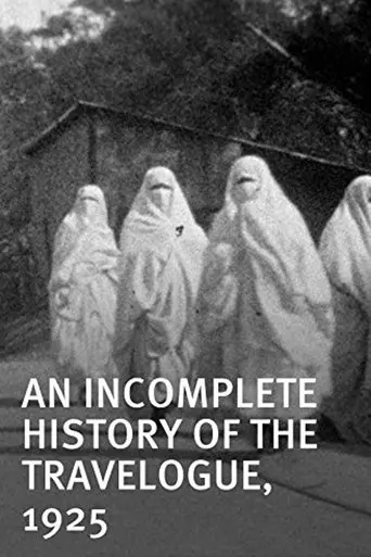 An Incomplete History of the Travelogue, 1925 (2012)