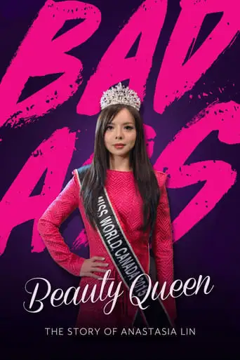 Badass Beauty Queen: The Story of Anastasia Lin (2018)