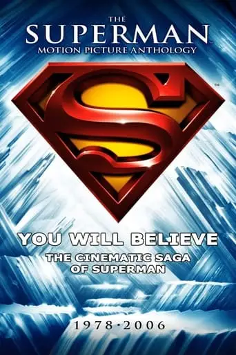 You Will Believe: The Cinematic Saga of Superman (2006)