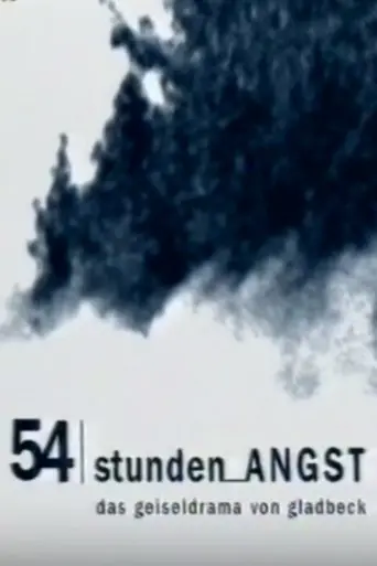 54 Stunden Angst: Das Geiseldrama von Gladbeck (1998)