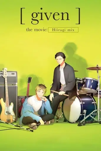 given The Movie: Hiiragi Mix (2024)